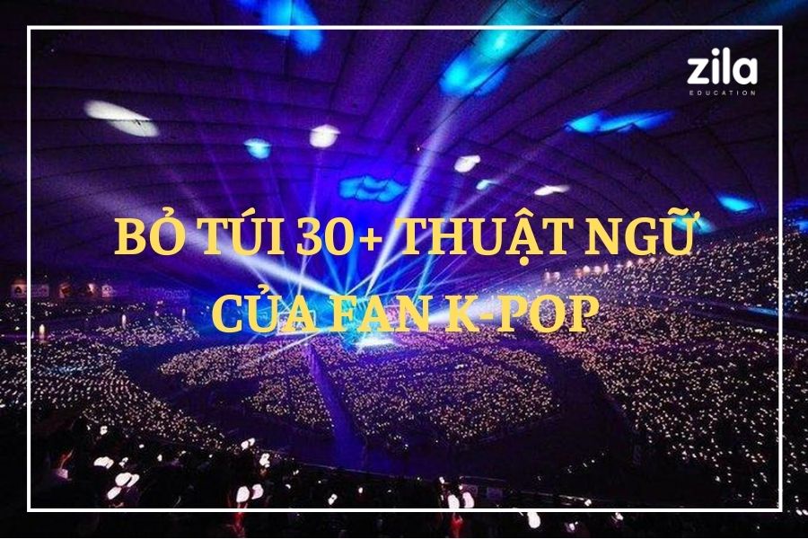 Maknae là gì? Bỏ túi 30+ thuật ngữ chuyên dùng của fan K-Pop