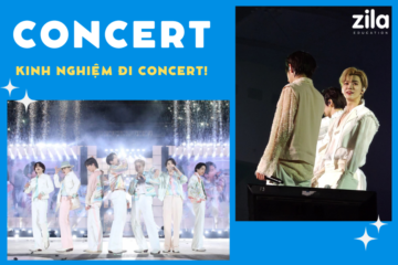 Concert - Kinh nghiệm đi concert K-pop (Zila Education)