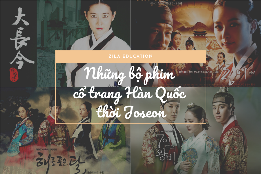 20+ phim cổ trang Hàn Quốc thời Joseon hấp dẫn - Zila Education