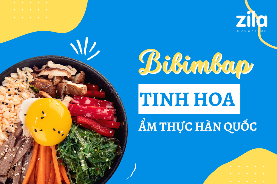 Bibimbap - Tinh hoa ẩm thực Hàn Quốc