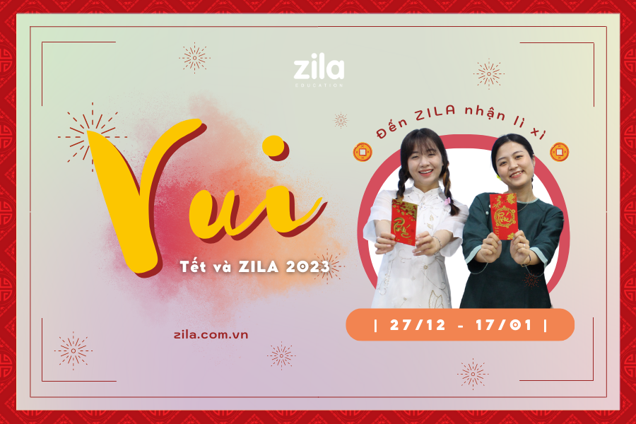 VUI - Tết và Zila 2023 - Zila Education