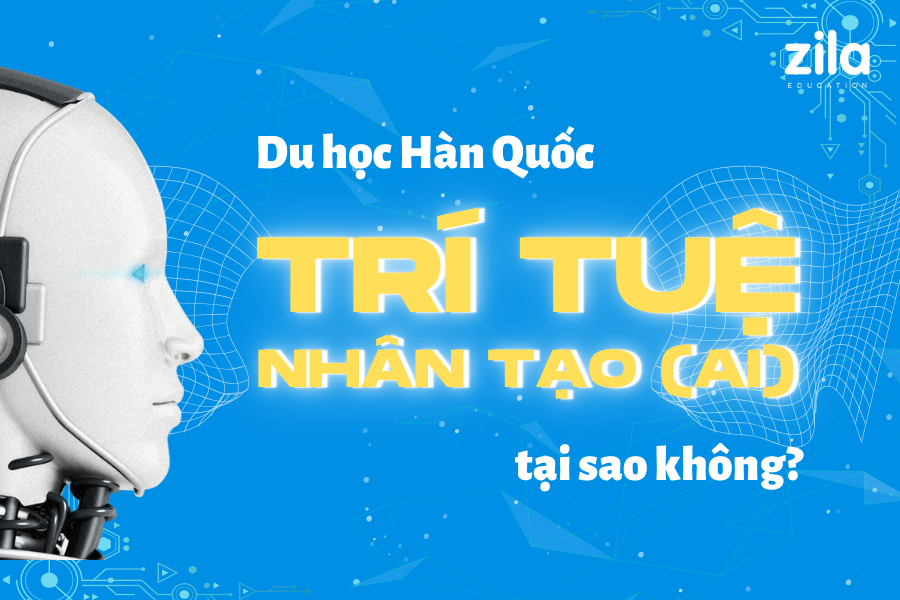 Du học Hàn Quốc ngành Trí tuệ nhân tạo