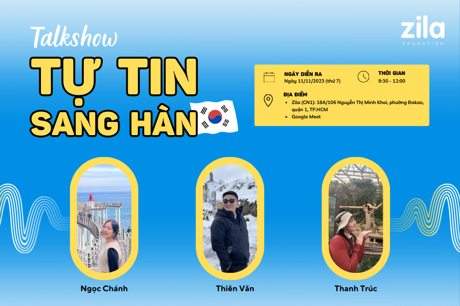 Talkshow TỰ TIN SANG HÀN - Zila Education